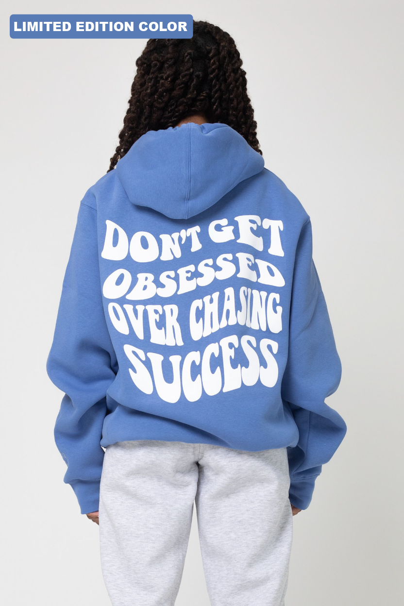 Don't Get Obsessed Indigo Hoodie - SOLD OUT